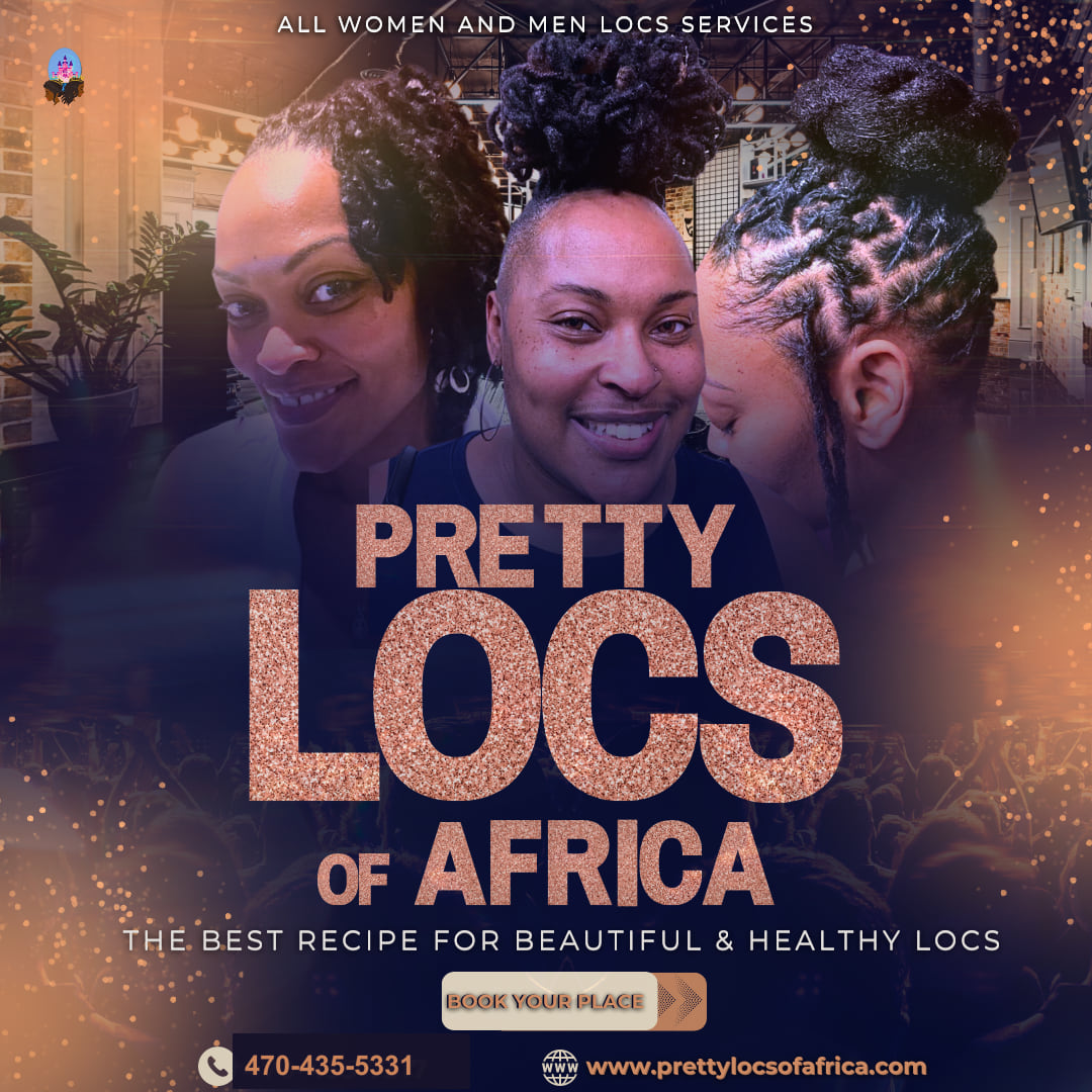 Pretty Locs of Africa healthy loc services advertisement